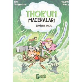 Loki'nin Kaçışı Thor'un Maceraları Erik Tordensson