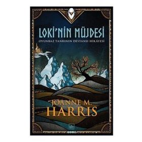 Lokinin Müjdesi - Joanne M. Harris
