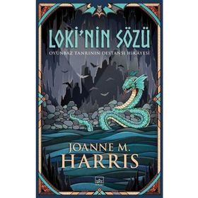 Loki'nin Sözü-Oyunbaz Tanrının Destansı Hikayesi