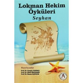Lokman Hekim Öyküleri Seyhan - Cengiz Yakıncı Dilek Özcengiz Hasan Kavruk
