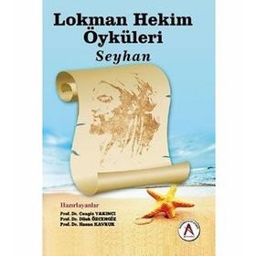 Lokman Hekim Öyküleri Seyhan - Cengiz Yakıncı Dilek Özcengiz Hasan Kavruk