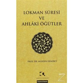 LOKMAN SURESI VE AHLAKI ÖĞÜTLER - MUHSIN DEMIRCI