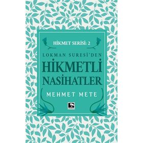 Lokman Suresi'den Hikmetli Nasihatler - Hikmet Serisi 2 - Çınaraltı Yayınları