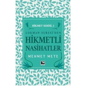 Lokman Suresi'den Hikmetli Nasihatler - Hikmet Serisi 2 - Çınaraltı Yayınları