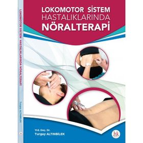 Lokomotor Sistem Hastalıklarında Nöralterapi Turgay Altınbilek
