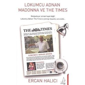 LOKUMCU ADNAN MADONNA VE THE TIMES - ERCAN HALICI