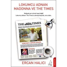 LOKUMCU ADNAN MADONNA VE THE TIMES - ERCAN HALICI