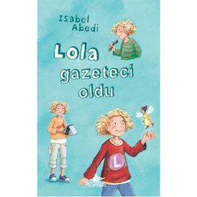 Lola Gazeteci Oldu Ciltli - İsabel Abedi