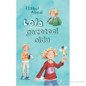 Lola Gazeteci Oldu Ciltli - İsabel Abedi