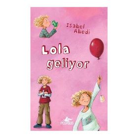 Lola Geliyor Ciltli - İsabel Abedi