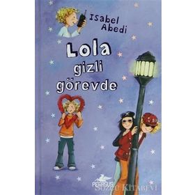 Lola Gizli Görevde Ciltli - İsabel Abedi