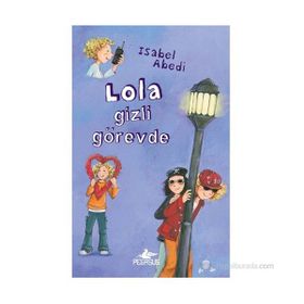 Lola Gizli Görevde Ciltli - İsabel Abedi