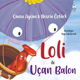 Loli ile Uçan Balon - Cansu Aycan