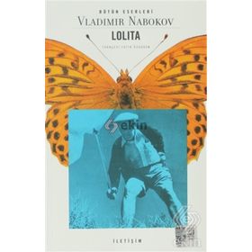 LOLITA BEYAZ IRKTAN DUL BIR ERKEĞİN İTİRAFLARI - VLADIMIR NABOKOV