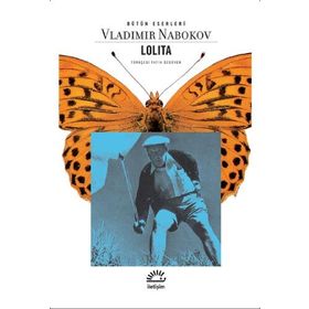 LOLITA BEYAZ IRKTAN DUL BIR ERKEĞİN İTİRAFLARI - VLADIMIR NABOKOV