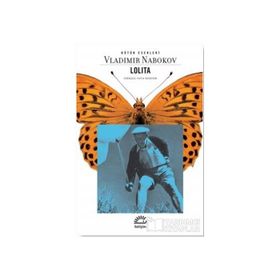 LOLITA BEYAZ IRKTAN DUL BIR ERKEĞİN İTİRAFLARI - VLADIMIR NABOKOV