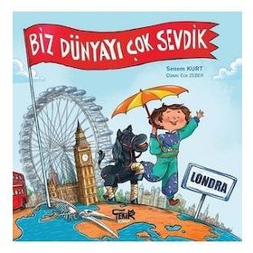 Londra Biz Dünyayı Çok Sevdik - Senem Kurt