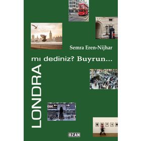 Londra mı Dediniz? Buyrun - Semra Eren