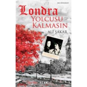 Londra Yolcusu Kalmasın - Ali Şakar