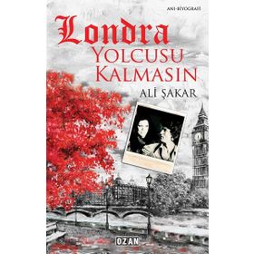 Londra Yolcusu Kalmasın - Ali Şakar