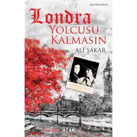 Londra Yolcusu Kalmasın - Ali Şakar