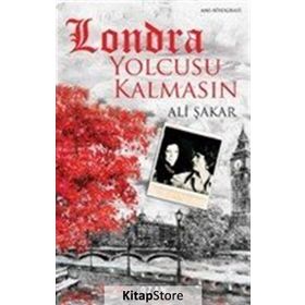 Londra Yolcusu Kalmasın - Ali Şakar
