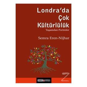 Londra’da Çok Kültürlülük - Semra Eren Nijhar