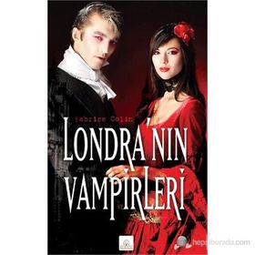 LONDRA'NIN VAMPIRLERI - FABRICE COLIN