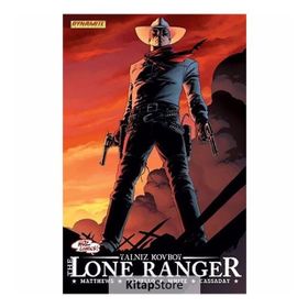 LONE RANGER 1 - SONSUZA KADAR - KOLEKTIF