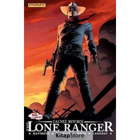 LONE RANGER 1 - SONSUZA KADAR - KOLEKTIF