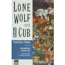 Lone Wolf and Cub Sayı 10 - Rehine Çocuk - Kazuo Koike Goseki Kojima