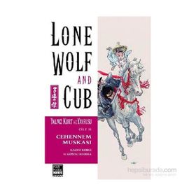 Lone Wolf and Cub - Yalnız Kurt ve Yavrusu Cilt 11 Cehennem Muskası - Kazuo Koike Goseki Kojima