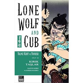 Lone Wolf and Cub - Yalnız Kurt ve Yavrusu Cilt 12 Kırık Taşlar - Kazuo Koike Goseki Kojima