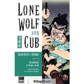 Lone Wolf and Cub - Yalnız Kurt ve Yavrusu Cilt 12 Kırık Taşlar - Kazuo Koike Goseki Kojima