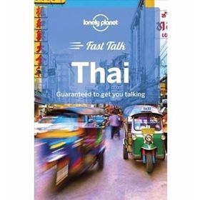Lonely Planet Fast Talk Thai (Phrasebook) - Kolektif