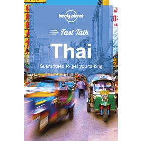 Lonely Planet Fast Talk Thai (Phrasebook) - Kolektif
