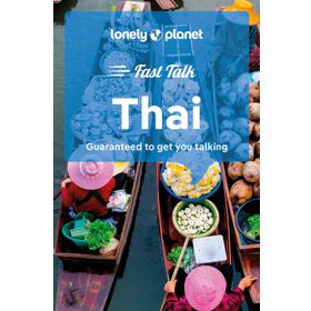 Lonely Planet Fast Talk Thai (Phrasebook) - Kolektif