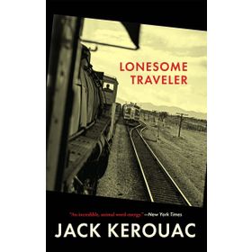Lonesome Traveler - Jack Kerouac