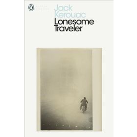 Lonesome Traveler - Jack Kerouac