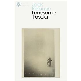 Lonesome Traveler - Jack Kerouac