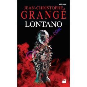 Lontano - Jean-Christophe Grange jean louis schlegel