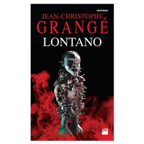 Lontano - Jean-Christophe Grange jean louis schlegel