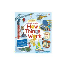 Look Inside How Things Work-Usborne Publishing