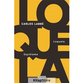 Loquela - Sayıklama - Carlos Labbe