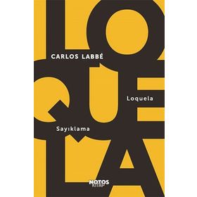 Loquela - Sayıklama - Carlos Labbe