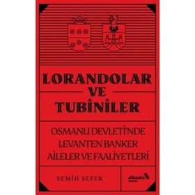 Lorandolar ve Tubiniler - Semih Sefer