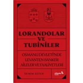 Lorandolar ve Tubiniler - Semih Sefer