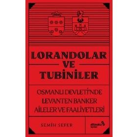 Lorandolar ve Tubiniler - Semih Sefer