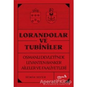 Lorandolar ve Tubiniler - Semih Sefer