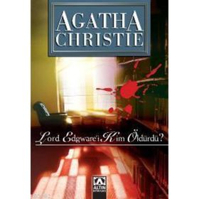 LORD EDGWARE´I KIM ÖLDÜRDÜ? - AGATHA CHRISTIE